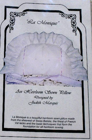 LA MONIQUE - Heirloom Pillow Pattern & Sewing Guide by Judith Marquis 